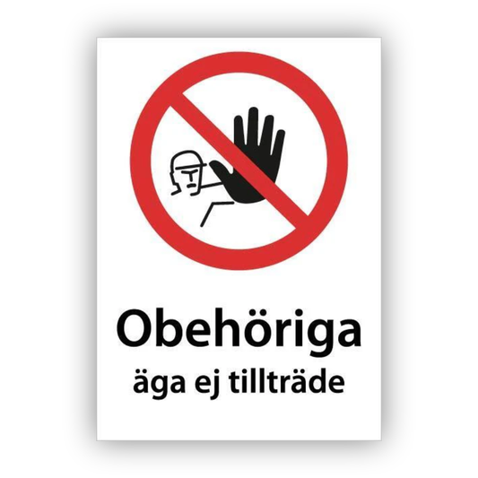 Obehöriga äga ej tillträde